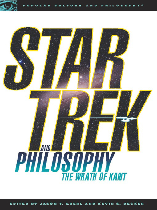 Title details for Star Trek and Philosophy by Kevin S. Decker - Available
